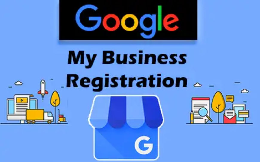 Google My Business Registration Online Kaise Kare