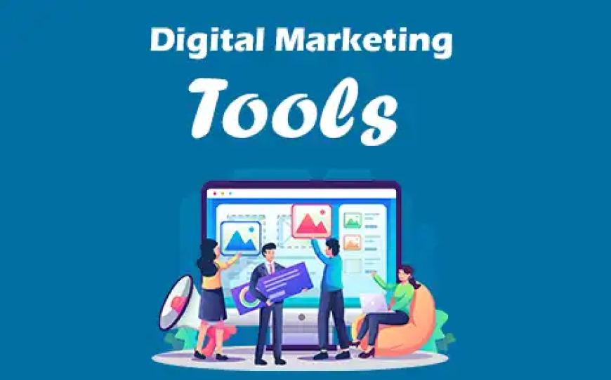 Top 9 Useful Digital Marketing Tools ki Jankari