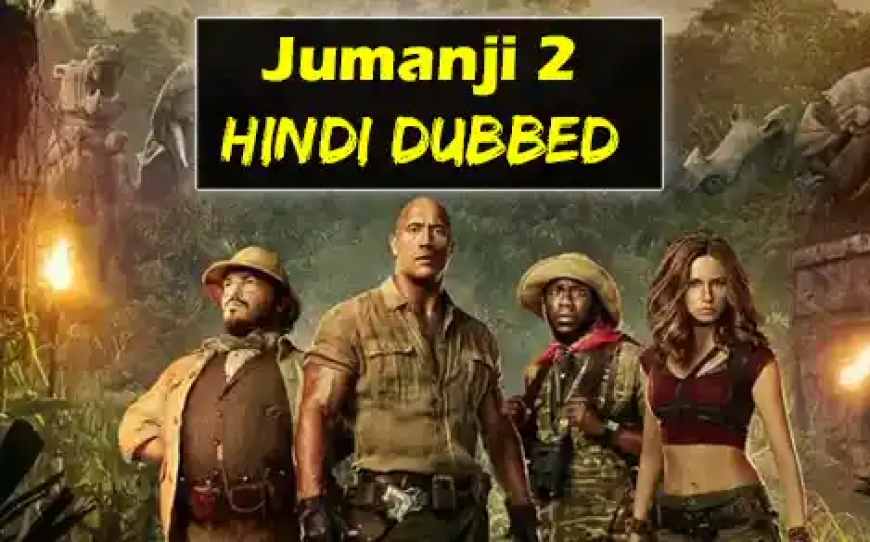Jumanji 2 Hindi Dubbed Movies Download Ki Jankari