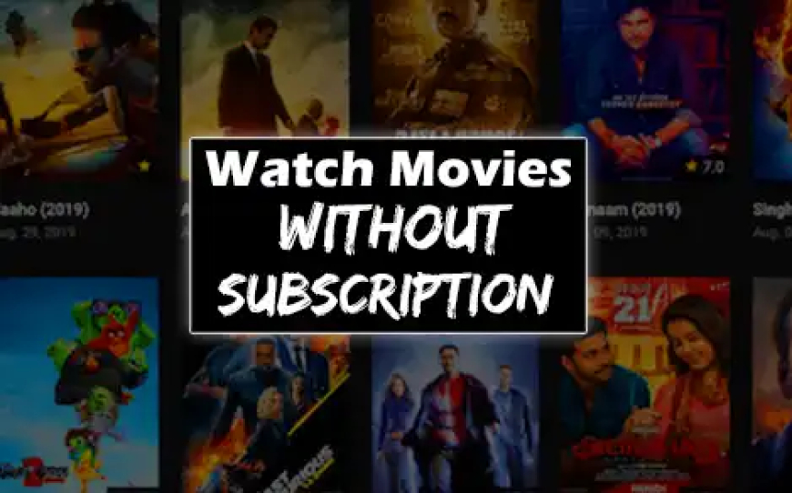 Movies without Subscription Online Kaise Dekhe
