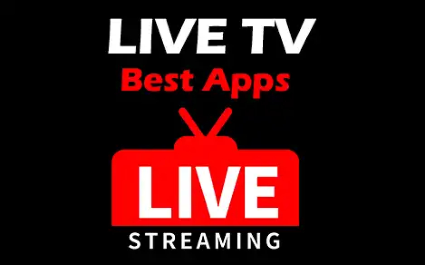 Top Free Live TV Apps आप सभी के लिए