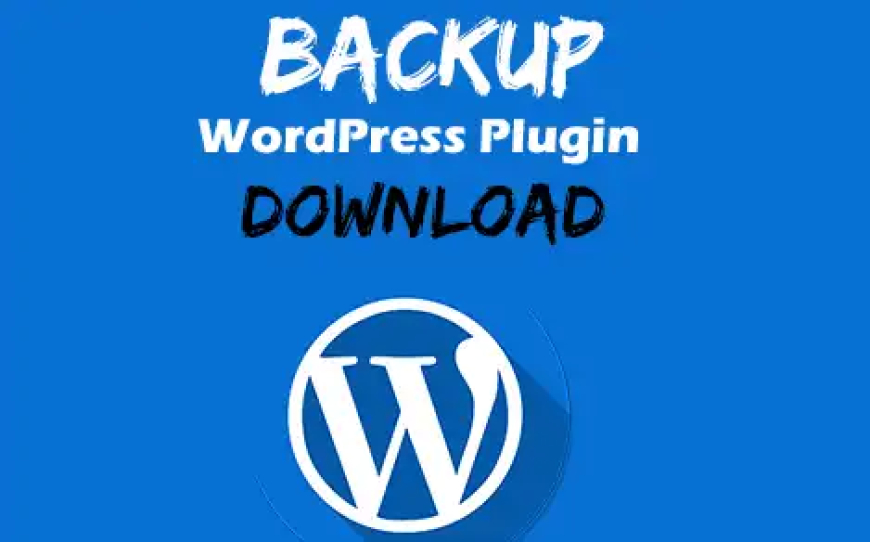WordPress Backup Plugin Ka Setup Kaise Kare